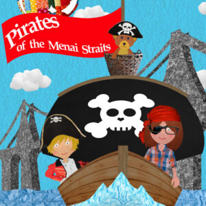 Pirates of the Menai Straits